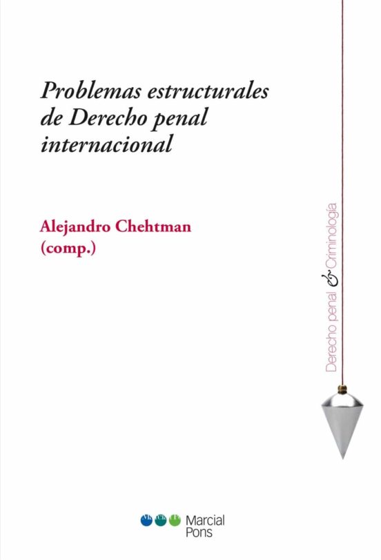 Problemas Estructurales De Derecho Penal Internacional