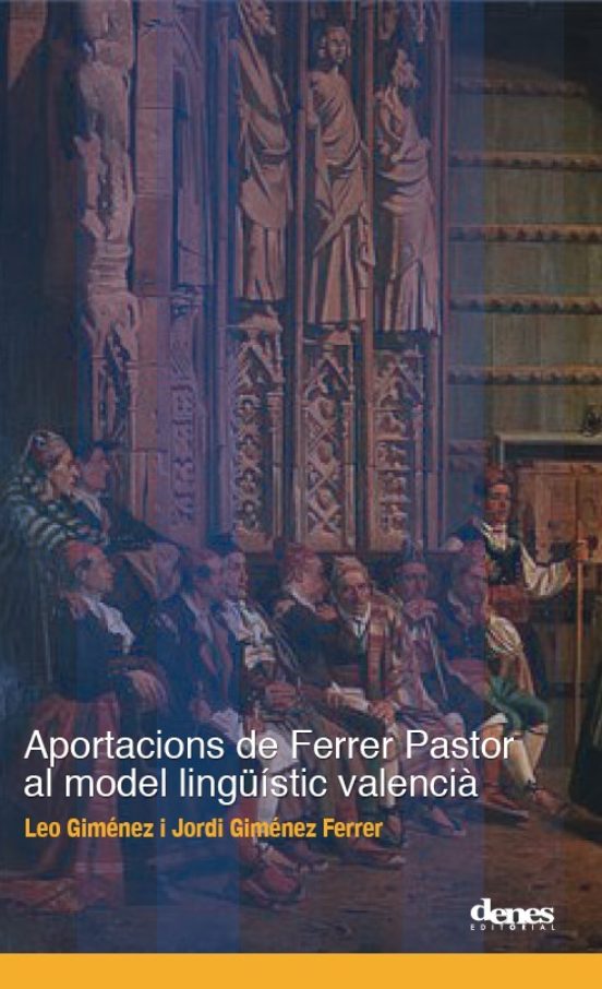 Aportacions De Ferrer Pastor Al Model Linguístic Valenciá Francesc Fer
