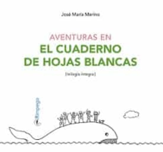 Aventuras En El Cuaderno De Hojas Blancas