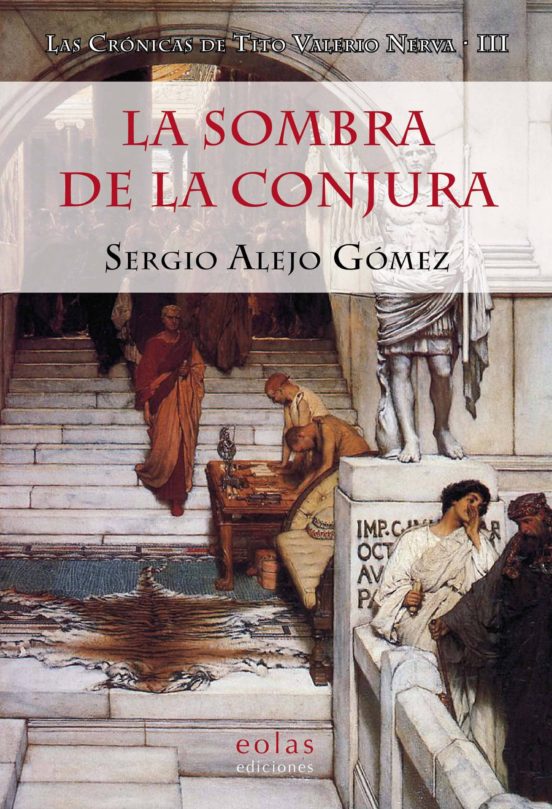 La Sombra De La Conjura Las Crónicas De Tito Valerio Nerva-iii