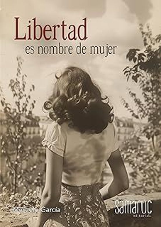Libertad Es Nombre De Mujer