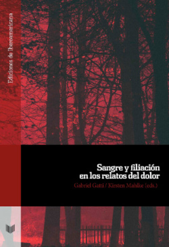 Sangre Y Filiación En Los Relatos Del Dolor