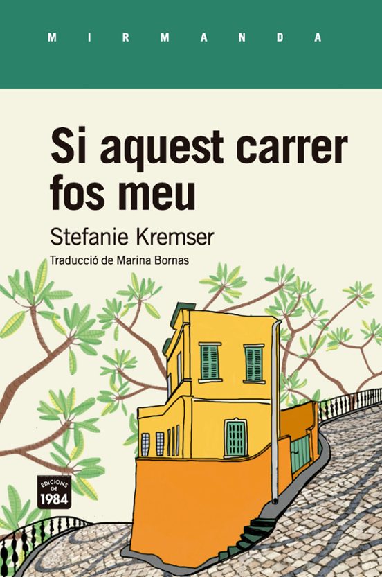 Si Aquest Carrer Fos Meu
