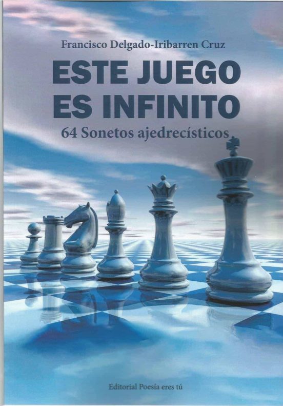 Este juego es infinito. 64 sonetos ajedrecísticos