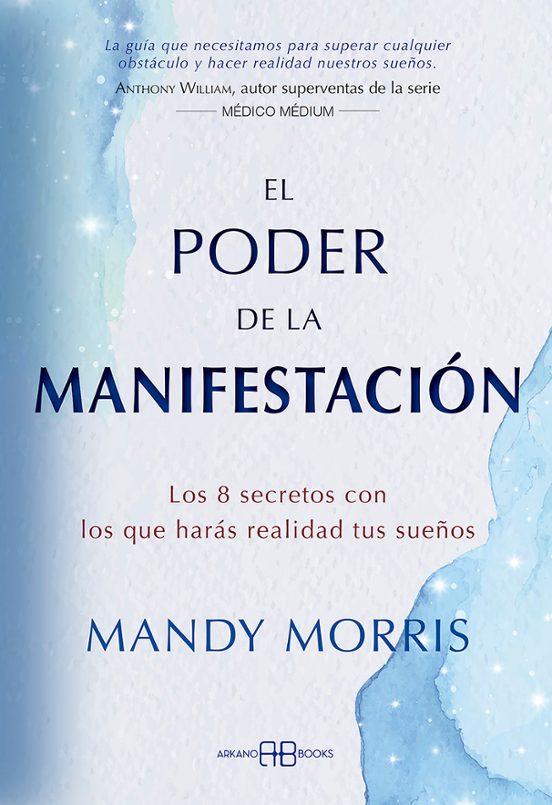 El Poder De La Manifestacion: Los 8 Secretos Con Los Que Haras Realida