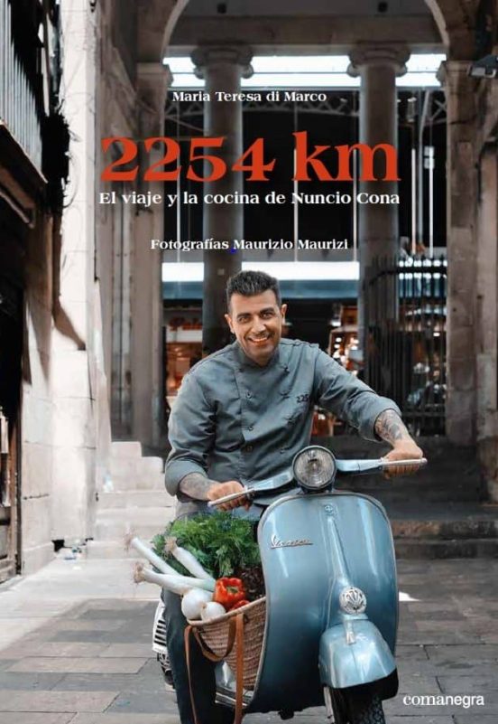 2254 Km: El Viaje Y La Cocina De Nuncio Cona