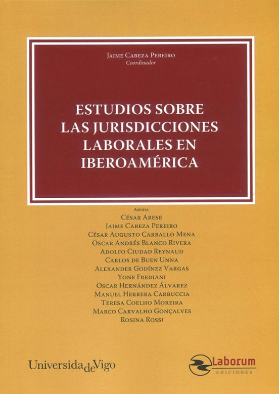 Estudios Sobre Las Jurisdicciones Laborales En Iberoamérica