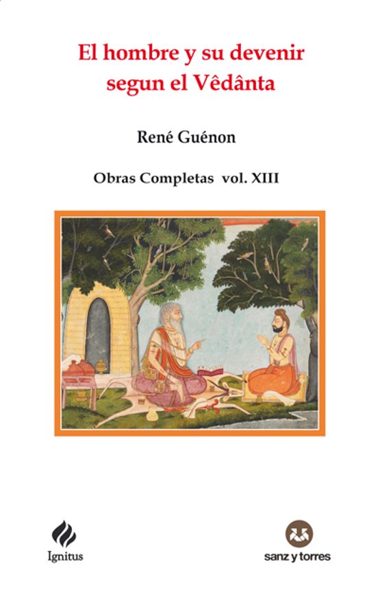 El Hombre Y Su Devenir Segun El Vedanta