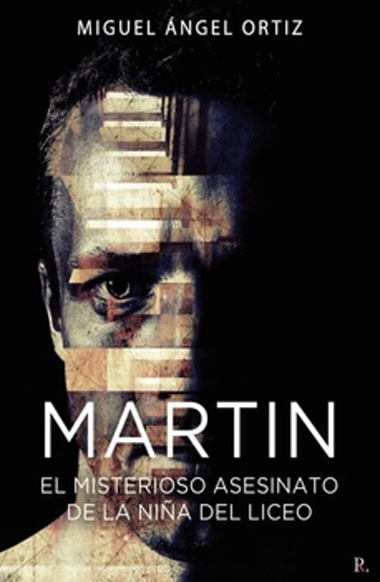 Martín.el Misterioso Asesinato De La Niña Del Liceo