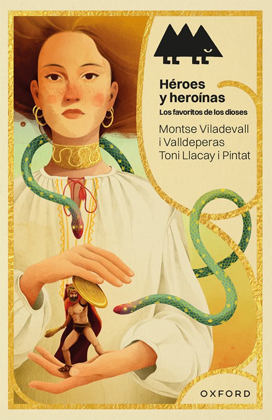 Heroes Y Heroínas. Los Favoritos De Los Dioses
