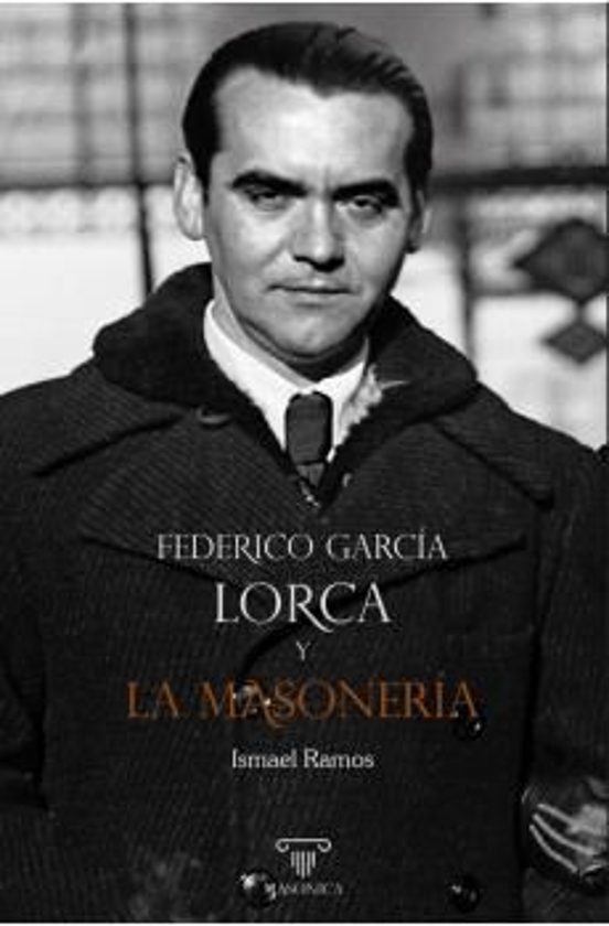 Federico García Lorca Y La Masonería