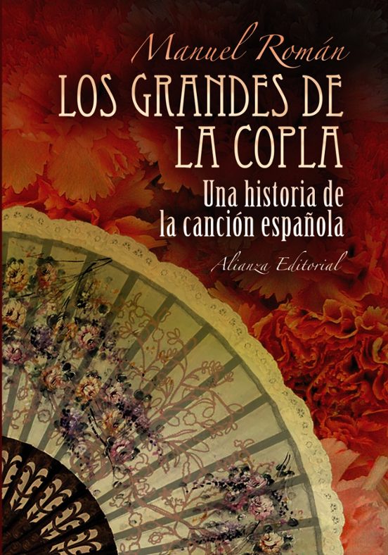 Los Grandes De La Copla: Historia De La Cancion Española