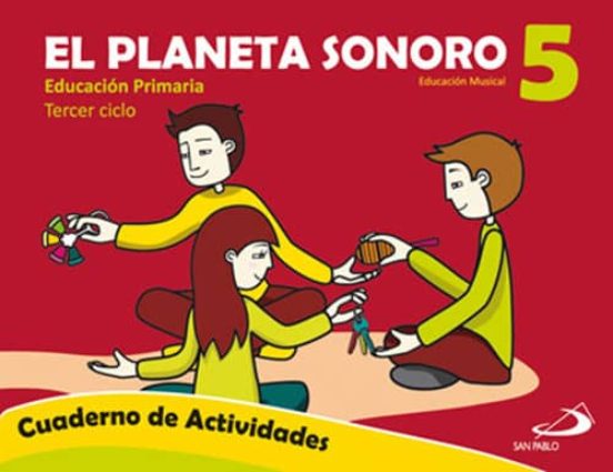 Planeta Sonoro 5º Educacion Primaria Cuaderno Actividades