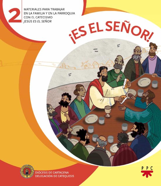 ¡es El Señor! 2. Materiales Para Trabajar En La Familia Y En La P Arro