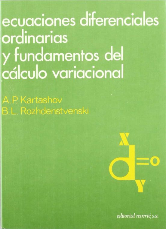 Ecuaciones Diferenciales Ordinarias Y Fundamentos Del Calculo Var Iaci
