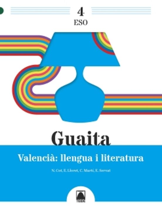 Guaita 4 Valencià: Llengua I Literatura 4º Eso