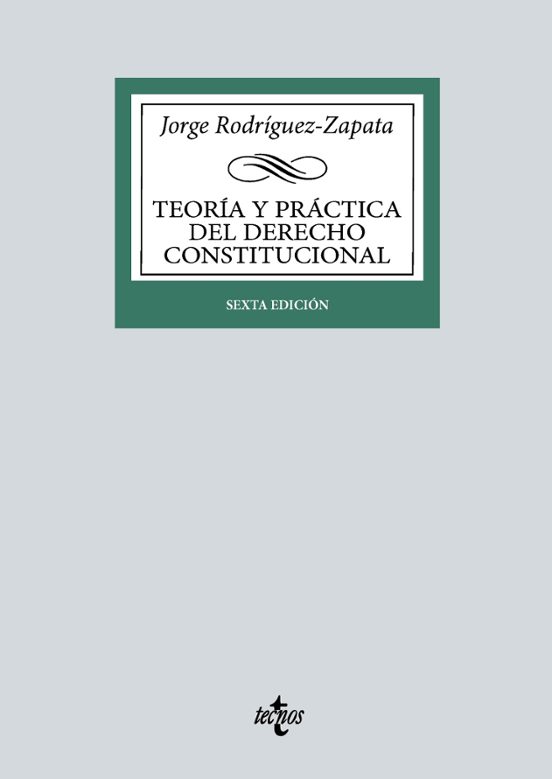 Teoría Y Práctica Del Derecho Constitucional