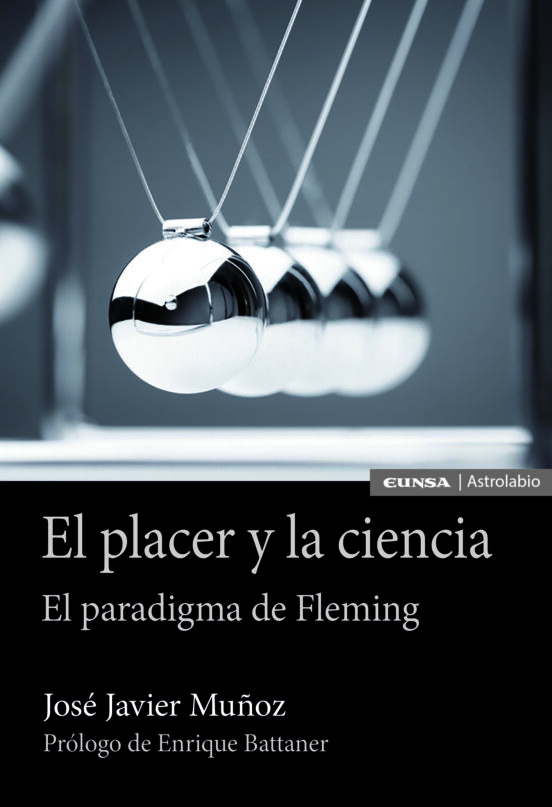 El Placer Y La Ciencia. El Paradigma De Fleming