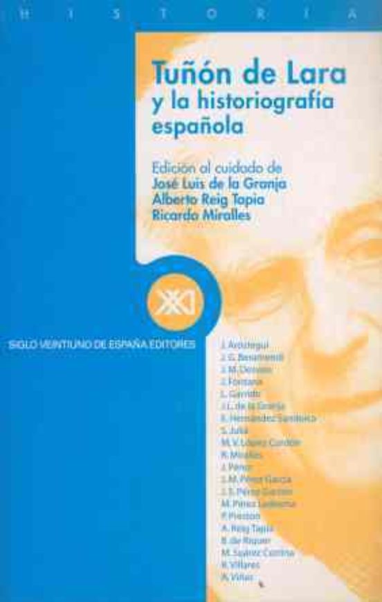 Tuñón De Lara Y La Historiografía Española