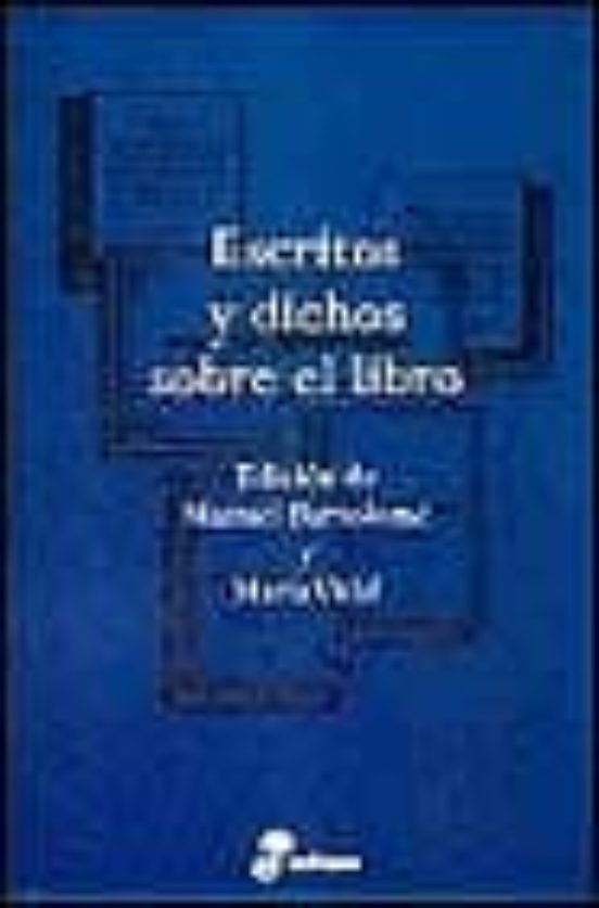 Escritos Y Dichos Sobre El Libro