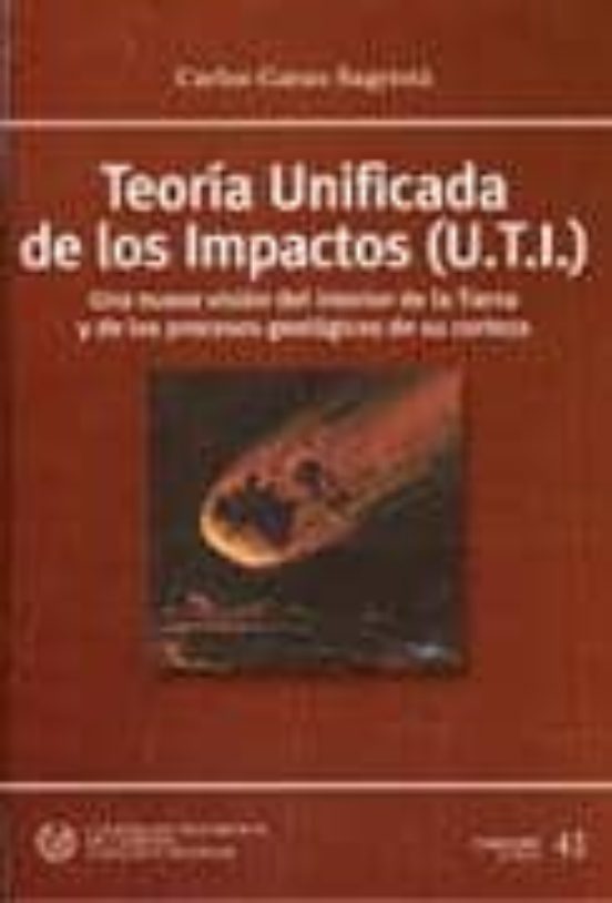 Teoria Unificada De Los Impactos : Una Nueva Vision Del I Nter