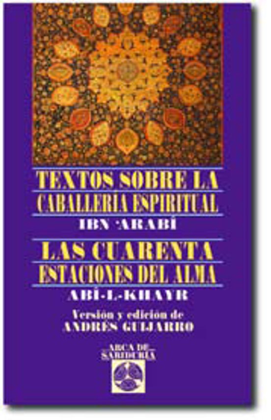 Textos Sobre La Caballería Espiritual - Las Cuarenta Estaciones Del Alma