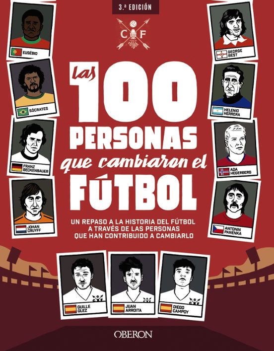 Las 100 Personas Que Cambiaron El Futbol