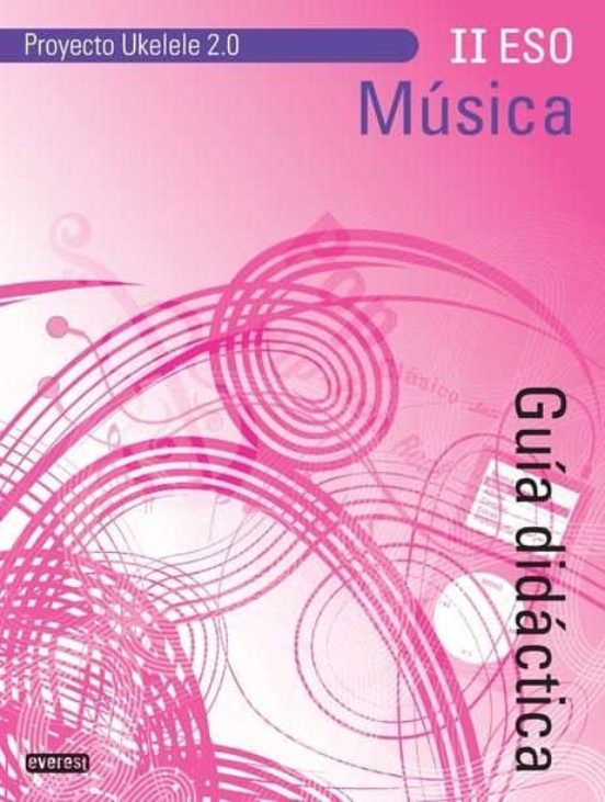 Musica Ii Eso Proyecto Ukelele2.0 Guia Didactica+cd