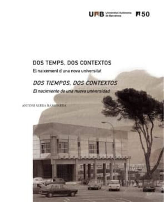 Dos Temps Dos Contextos: El Naixement D Una Nova Universitat Dos Tiemp