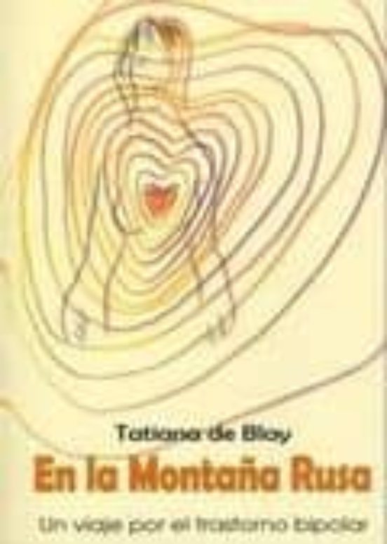 En La Montaña Rusa: Un Viaje Por El Trastorno Bipolar