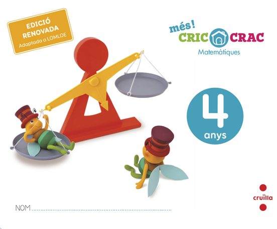 Matemàtiques 4 Anys. Més! Cric-Crac