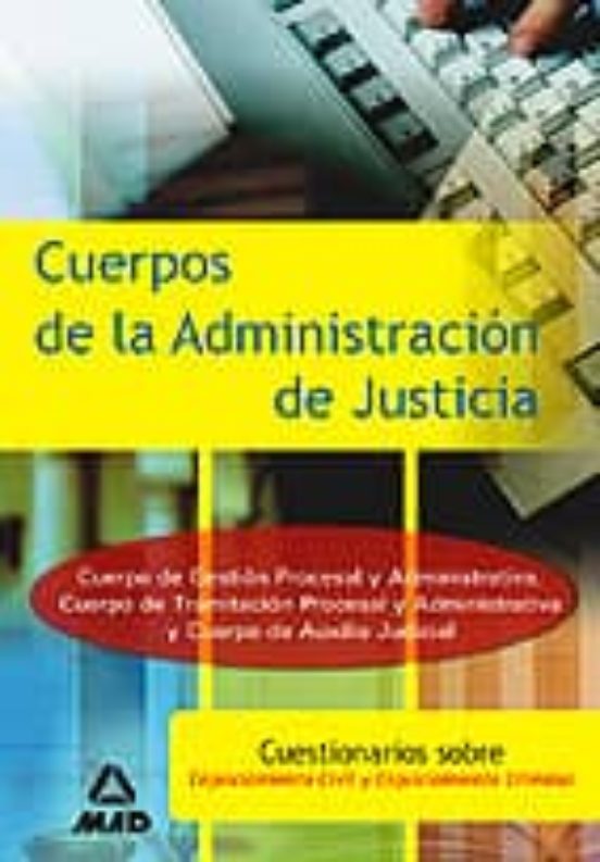 Cuerpos De La Administracion De Justicia: Cuestionarios Sobre Enj Uici