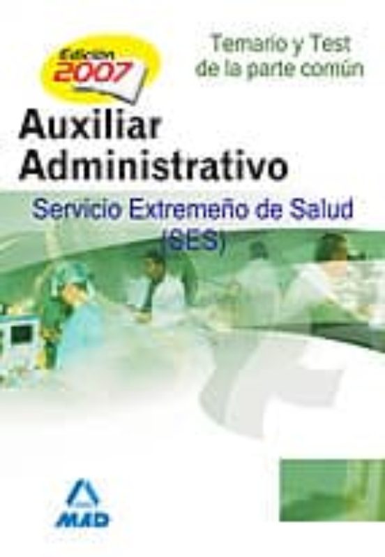 Auxiliares Administrativos Del Servicio Extremeño De La Salud T