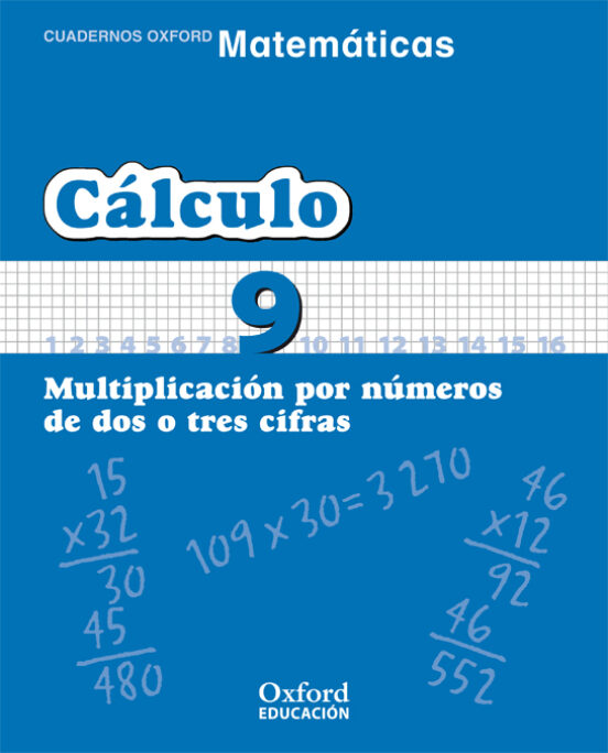 Cuaderno Matematicas: Calculo 9: Multiplicacion Por Numeros De Do S O
