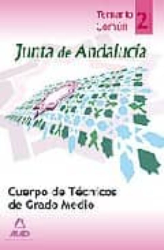 Cuerpo Tecnico De Grado Medio De La Junta De Andalucia. Temario C Omun