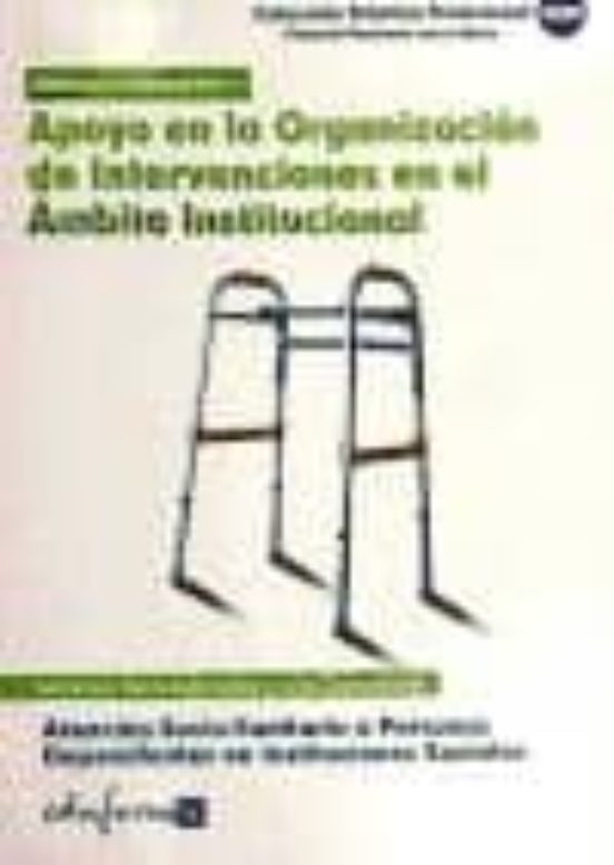 Atencion Socio Sanitaria A Personas Dependientes En Instituciones Apoy