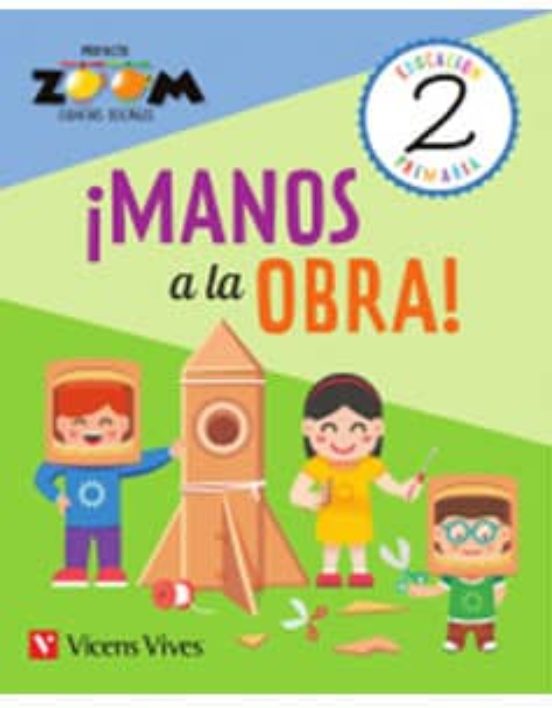 Cuaderno !manos A La Obra! 2º Educacion Primaria Proyecto Zoom Cast Ed