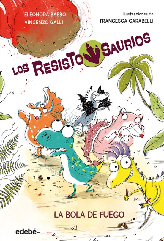Los Resistosaurios 1. La Bola de Fuego