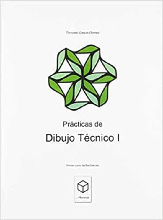 Dibujo Tecnico 1 Practicas Bachillerato
