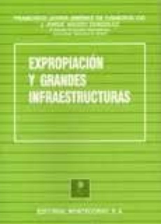 Expropiacion Y Grandes Infraestructuras
