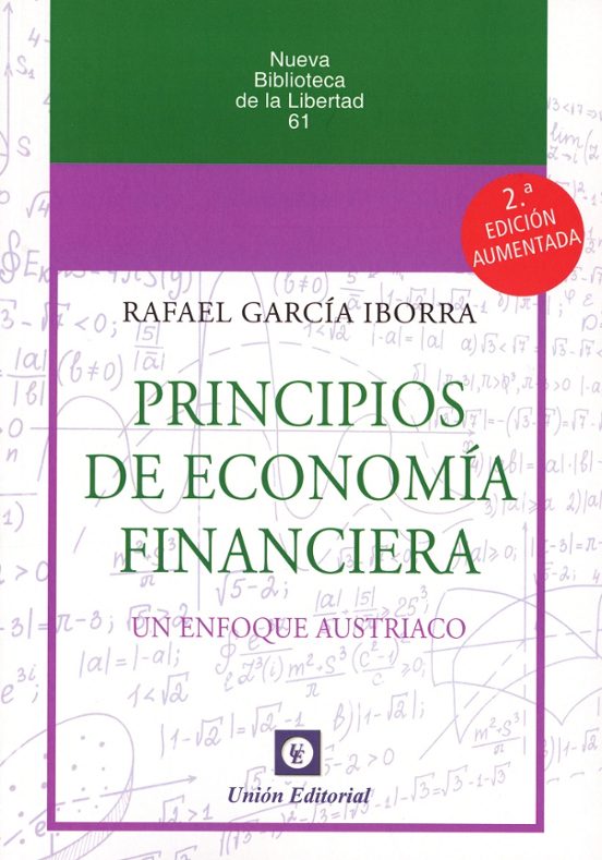 Principios De Economía Financiera. Un Enfoque Austríaco