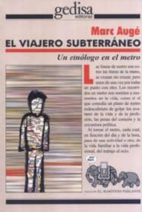 El Viajero Subterraneo: Un Etnologo En El Metro