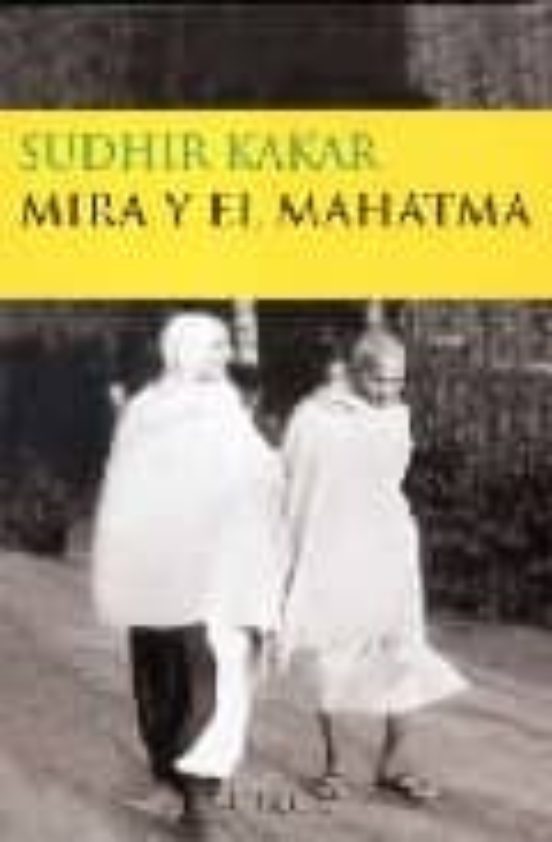 Mira Y El Mahatma