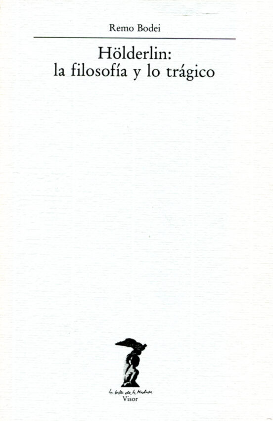 Holderlin La Filosofia Y Lo Tragico