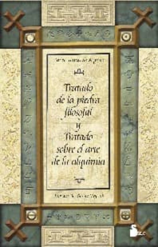 Tratado De La Piedra Filosofal Y Tratado Sobre El Arte De La Alqu Imia