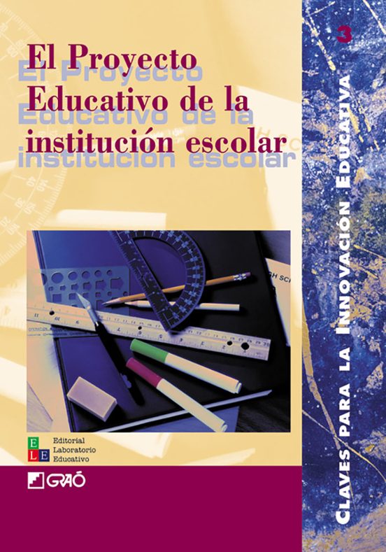 El Proyecto Educativo De La Institución Escolar