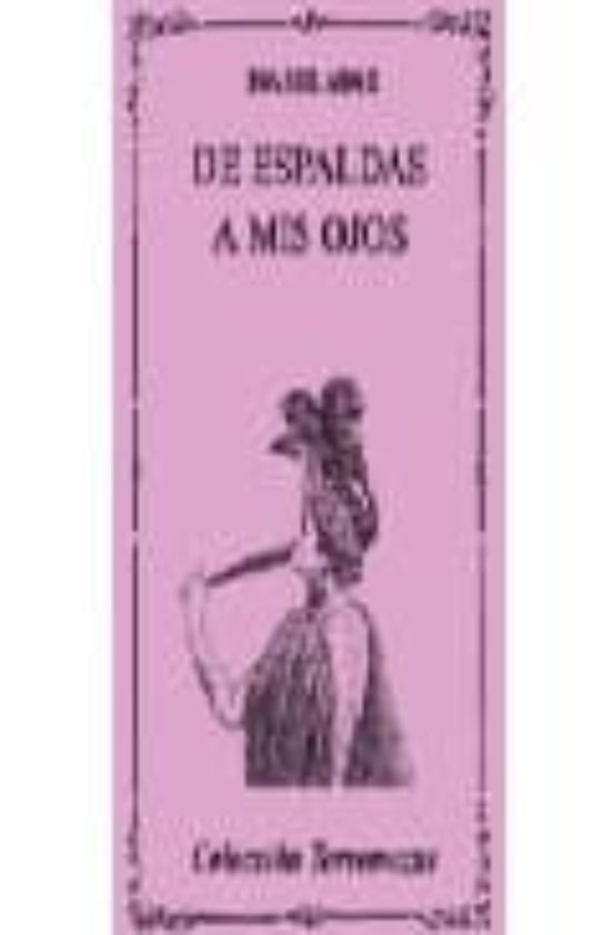 De Espaldas A Mis Ojos