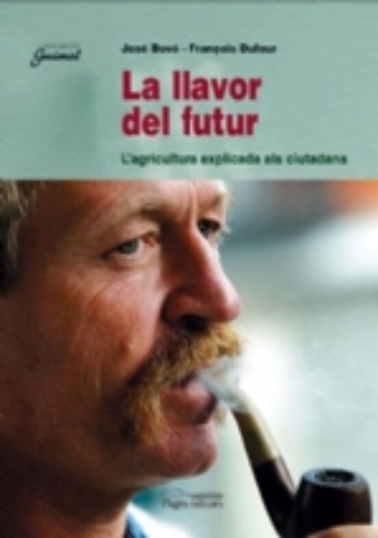 La Llavor Del Futur: Lagricultura Explicada Als Ciutadans
