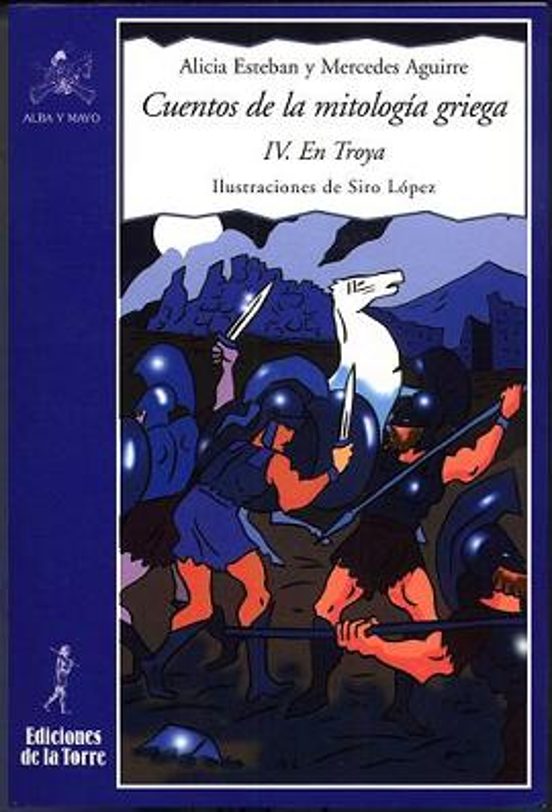 Cuentos De La Mitologia Griega : En Troya