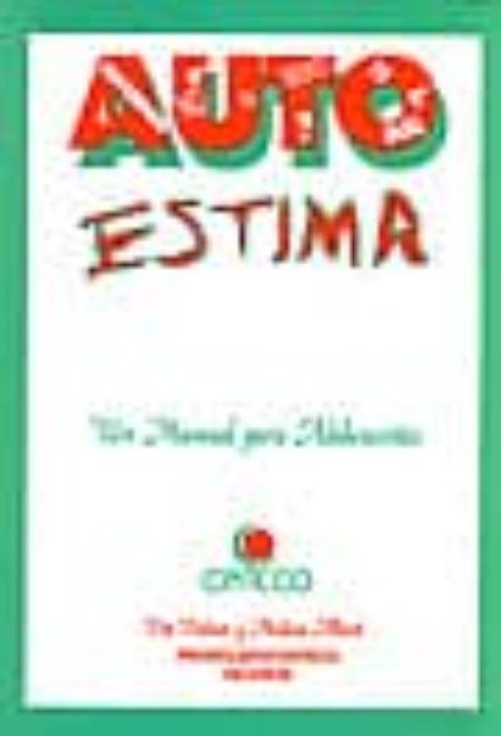 Autoestima: Un Manual Para Adolescentes